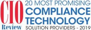 CIO 20 Most Promising Compliance Technology Solution Providers 2019