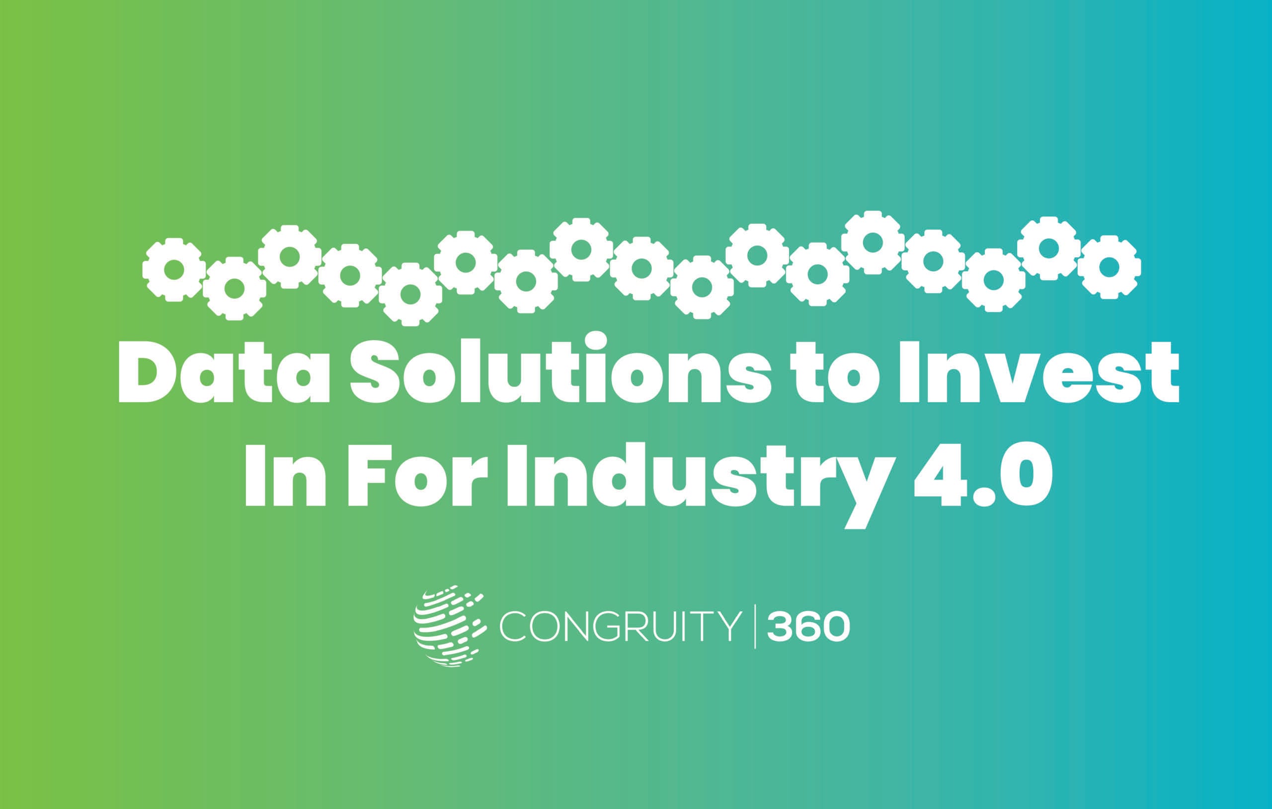 Data Solutions to Invest In For Industry 4.0