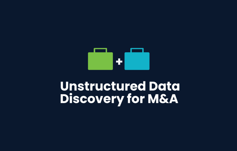 Unstructured Data Discovery for M&A