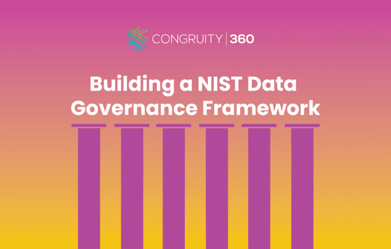 Building a NIST Data Governance Framework - Congruity 360