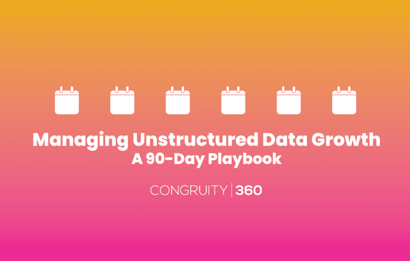 Managing Unstructured Data Growth: A 90-Day Playbook