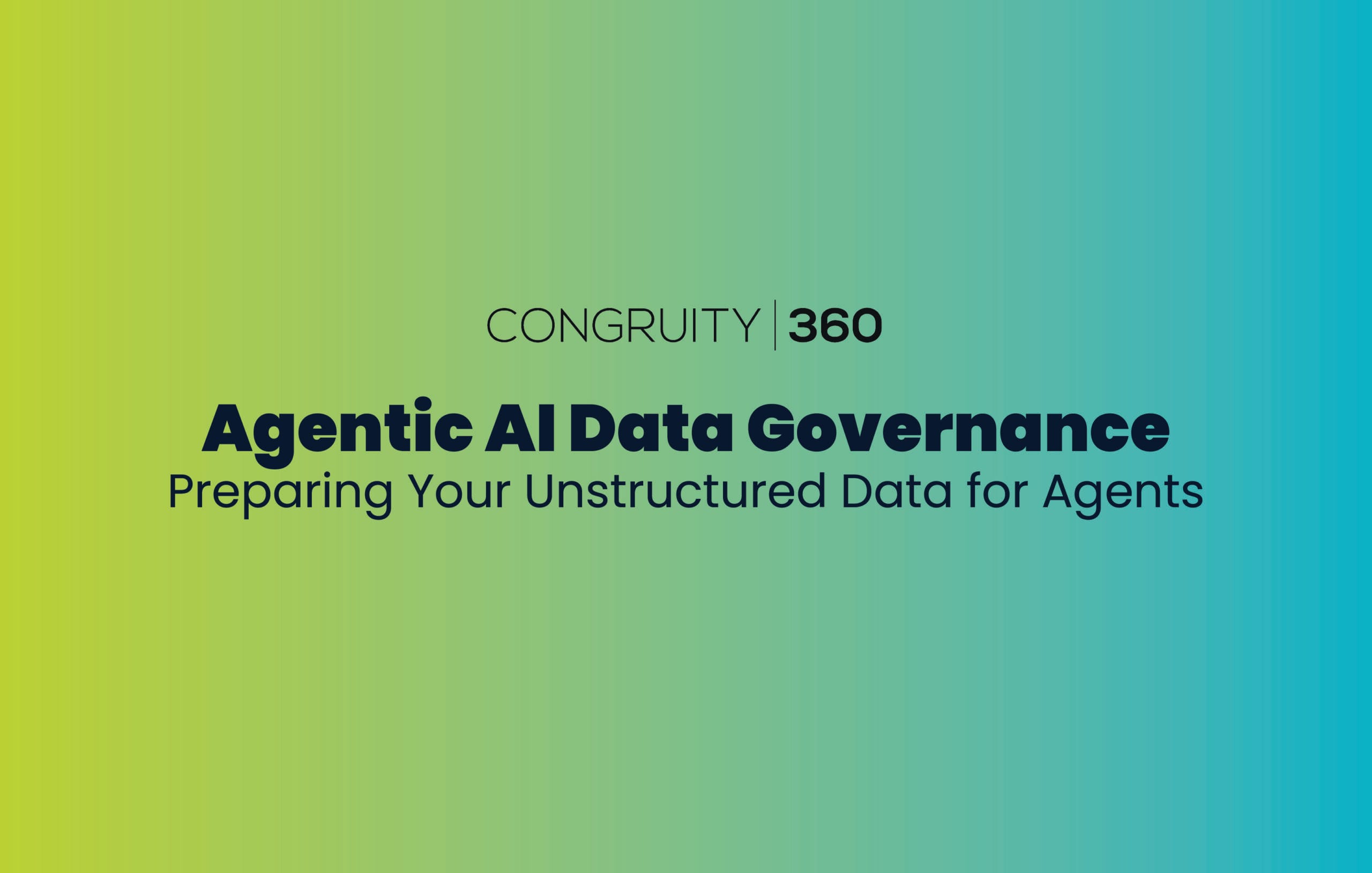Agentic AI Data Governance- Preparing Your Unstructured Data for Agents